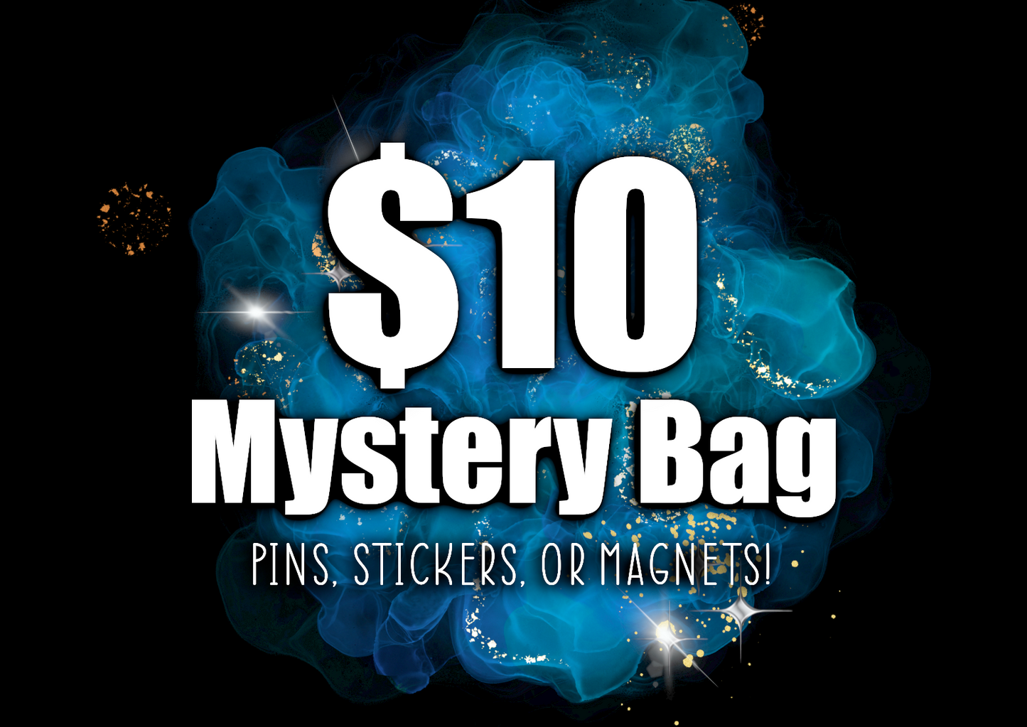 $10 Mystery Bag - [5] Pins, [10] Stickers, or [5] Magnets