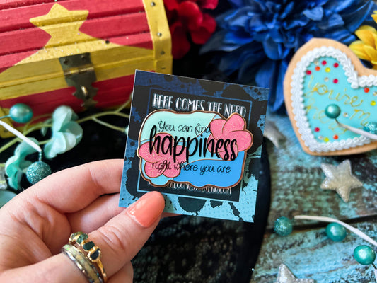 "You can find happiness.." Quote - Enamel Pin