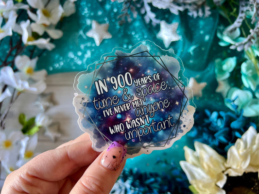 “In 900 Years…” Quote - Transparent Sticker (FREEEEE Shipping!)