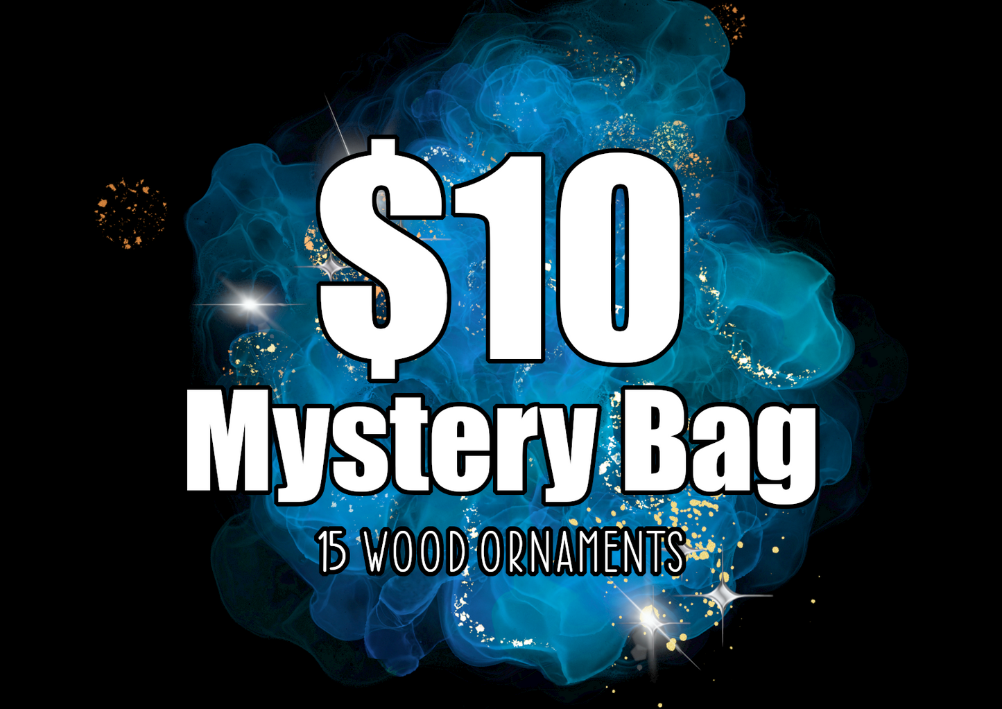 $10 Mystery Bag - [15] 2022 Wood Orna ments