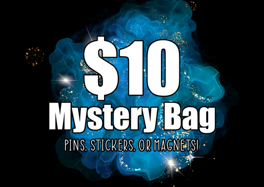 $10 Mystery Bag - [5] Pins, [10] Stickers, or [5] Magnets